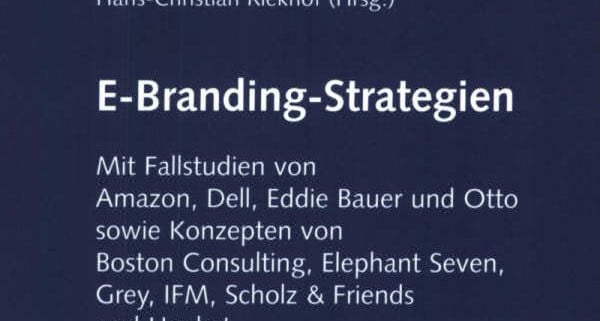 Hans-Christian Riekhof (Ed.), E-Branding Strategies. With case studies from Amazon, Dell, Eddie Bauer and Otto as well as concepts from Boston Consulting, Elephant Seven, Grey, IFM, Scholz & Friends and Unykat Wiesbaden, Gabler Verlag 2001, ISBN 978-3409189934