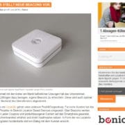 Dissatisfaction with the solutions currently on the market has led the company Locandis from Göttingen to develop its own Beacons, optimally adapted to the company's own backend. This topic was now picked up by Locationinsider, the online magazine for digital change.