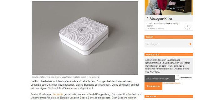 Dissatisfaction with the solutions currently on the market has led the company Locandis from Göttingen to develop its own Beacons, optimally adapted to the company's own backend. This topic was now picked up by Locationinsider, the online magazine for digital change.