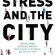 Adli - Stress and the City
