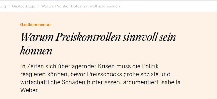 With her criticism of hasty interest rate hikes to combat inflation and her sympathy for strategically used, targeted price controls, she upset some media and economists. A response to an interesting contribution by Isabella M. Weber in Handelsblatt.